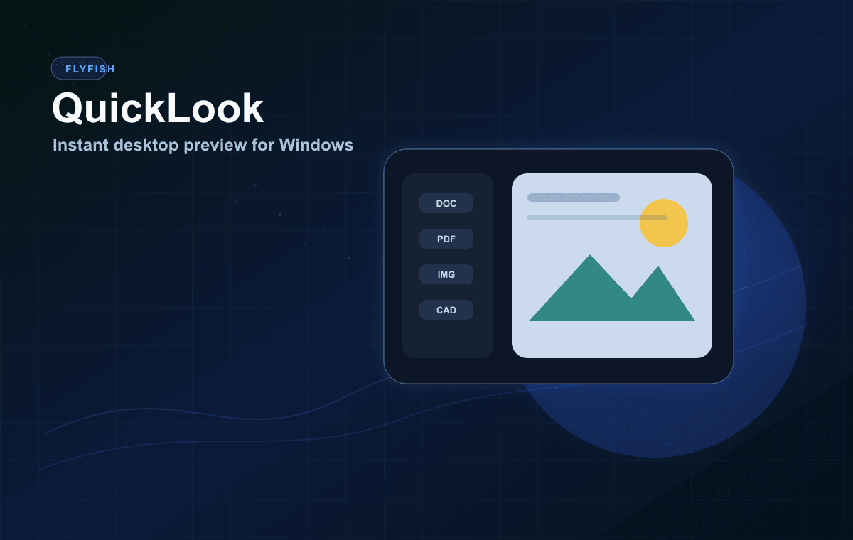 Flyfish QuickLook Windows 快速预览